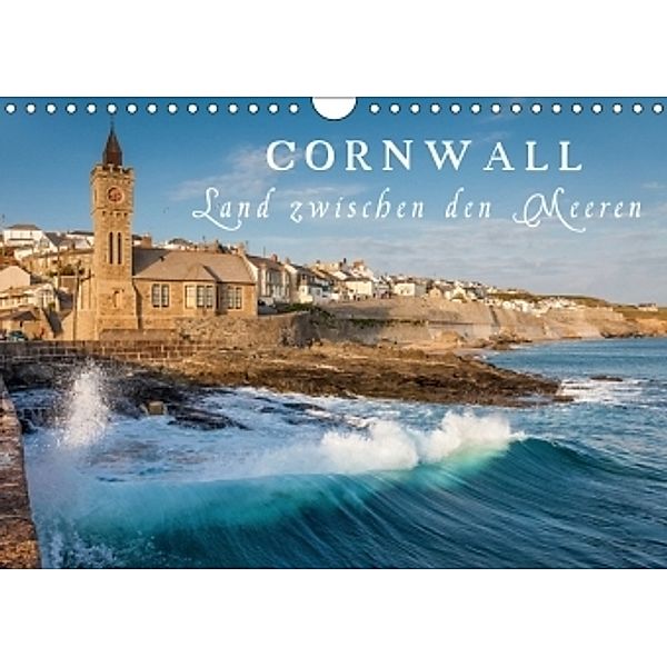 Cornwall - Land zwischen den Meeren (Wandkalender 2017 DIN A4 quer), Christian Müringer