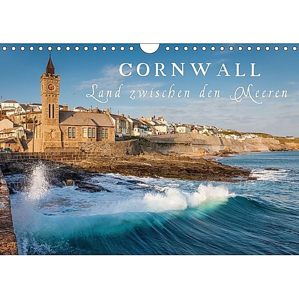 Cornwall - Land zwischen den Meeren (Wandkalender 2018 DIN A4 quer), Christian Müringer