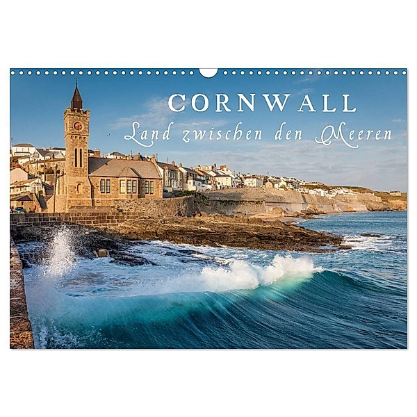 Cornwall - Land zwischen den Meeren (Wandkalender 2024 DIN A3 quer), CALVENDO Monatskalender, Christian Müringer