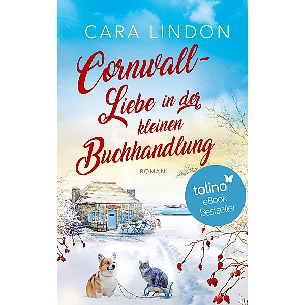 Cornwall-Liebe in der kleinen Buchhandlung / Sehnsucht nach Cornwall Bd.4, Cara Lindon, Christiane Lind