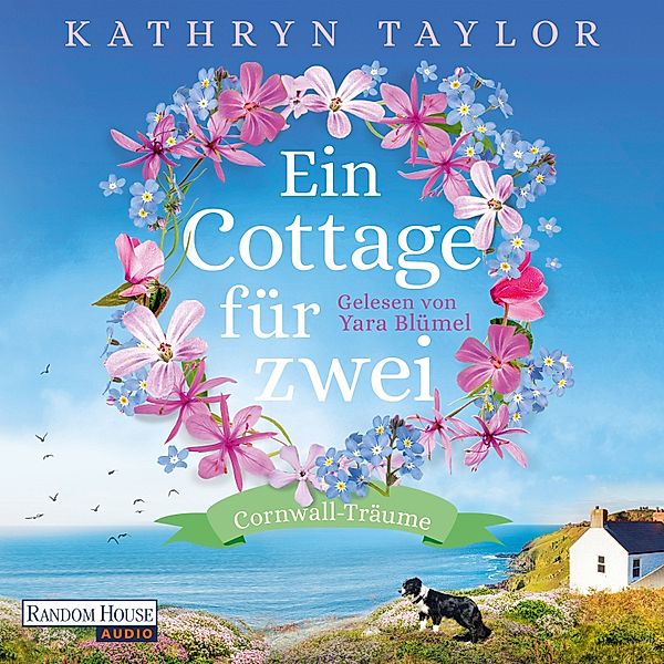Cornwall Träume - 1 - Ein Cottage für zwei, Kathryn Taylor