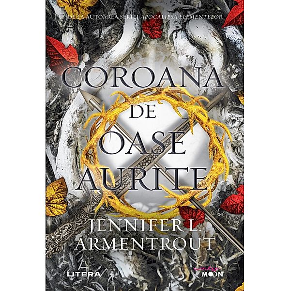 Coroana de oase aurite / New Moon, Jennifer L. Armentrout