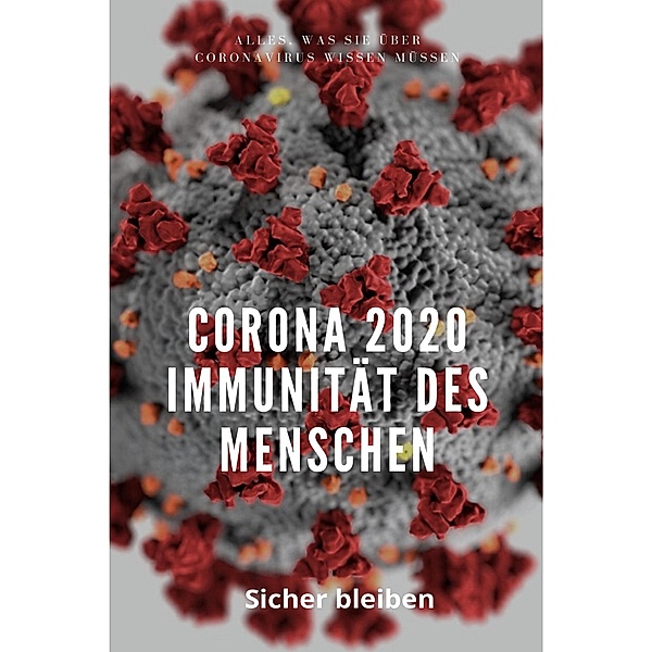 Corona 2020 Immunität des Menschen