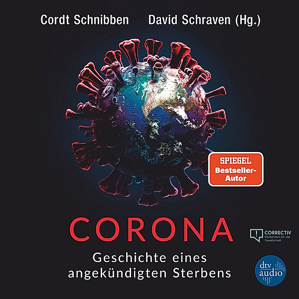 Corona, Cordt Schnibben (Hg.), David Schraven (Hg.)