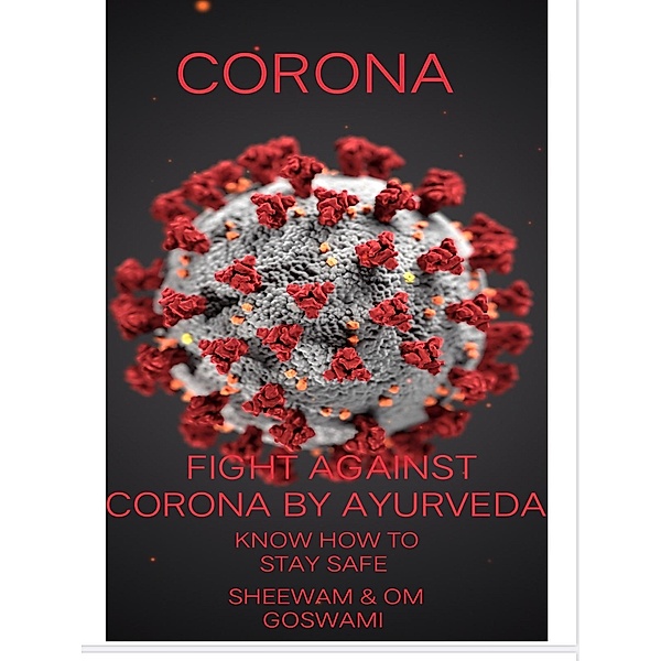 Corona, Om Goswami, Sheewam Goswami, Sherman Moffett