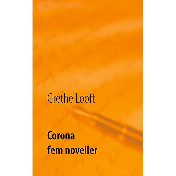 Corona, Grethe Looft