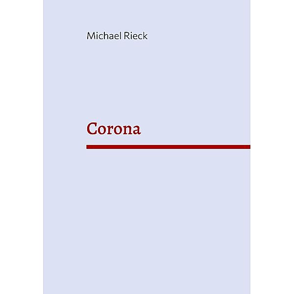 Corona, Michael Rieck