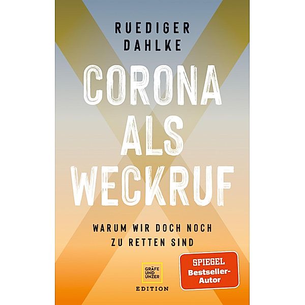 Corona als Weckruf, Ruediger Dahlke