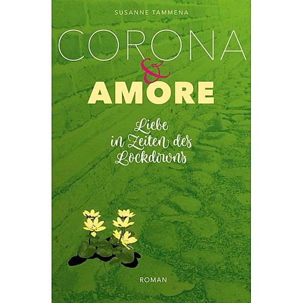 Corona & Amore, Susanne Tammena