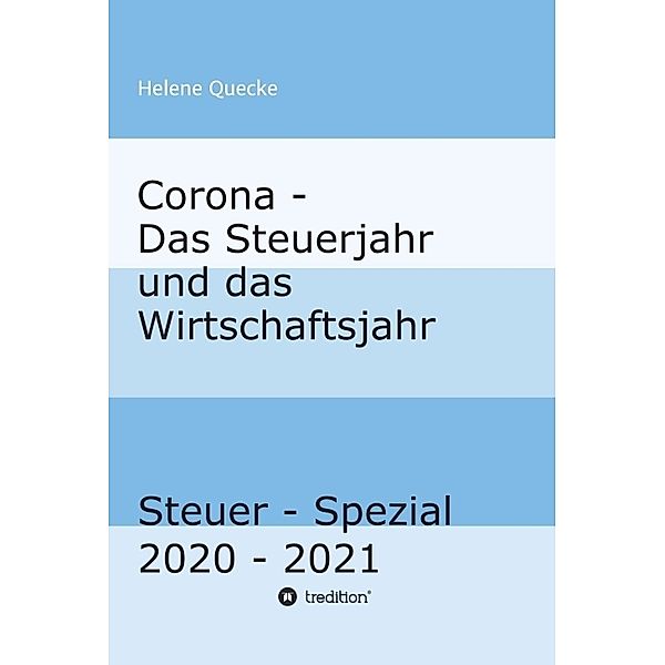 Corona - Das Steuerjahr und das Wirtschaftsjahr, Helene Quecke