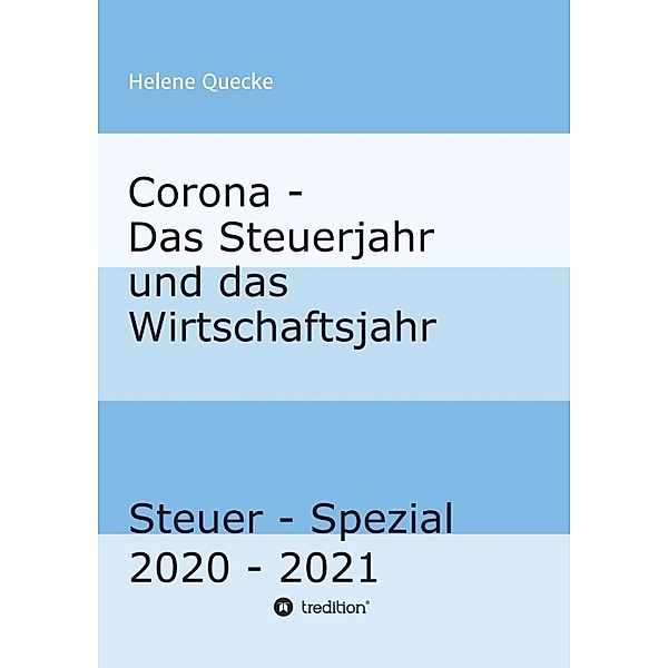 Corona - Das Steuerjahr und das Wirtschaftsjahr, Helene Quecke