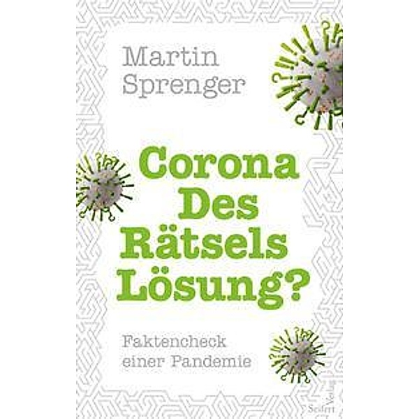 Corona - Des Rätsels Lösung?, Martin Sprenger