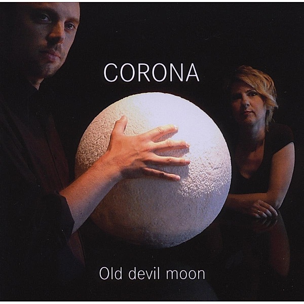 Corona Duo: Old Devil Moon, Elke Reiff, Thomas Rückert