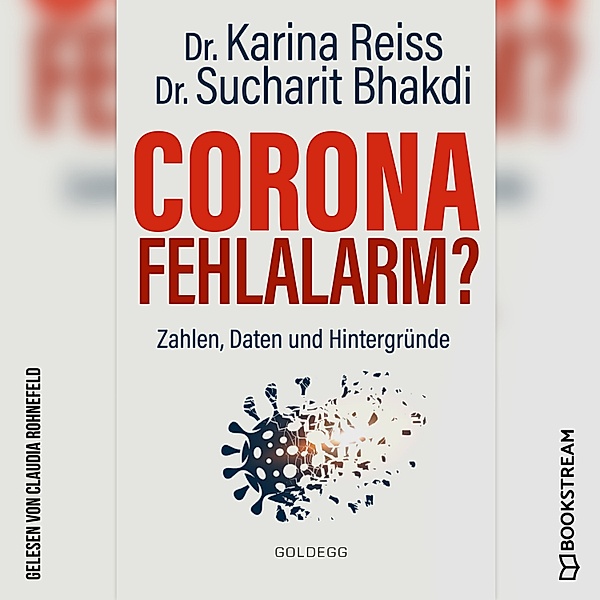 Corona Fehlalarm?, Karina Reiss, Sucharit Bhakdi