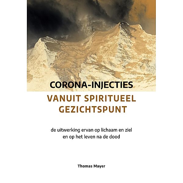 Corona-injecties vanuit spiritueel gezichtspunt, Thomas Mayer