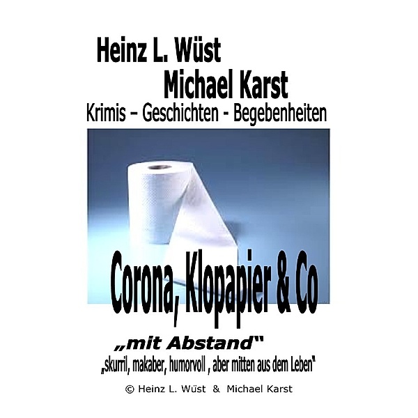Corona, Klopapier & Co, Michael Karst