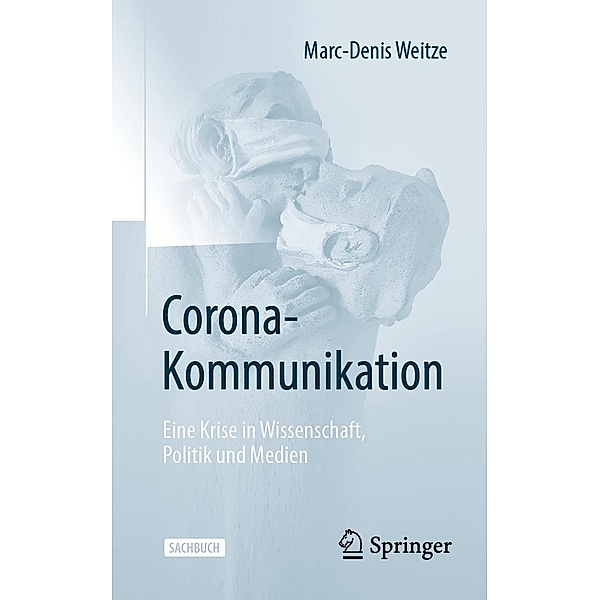 Corona-Kommunikation, Marc-Denis Weitze