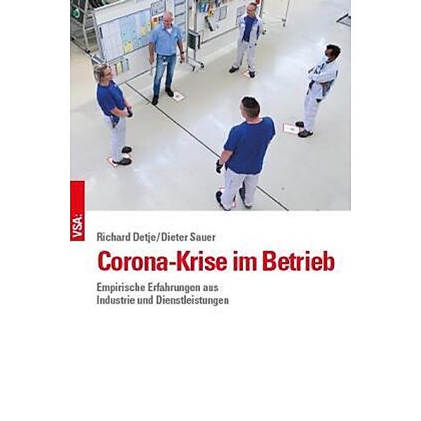 Corona-Krise im Betrieb, Richard Detje, Dieter Sauer