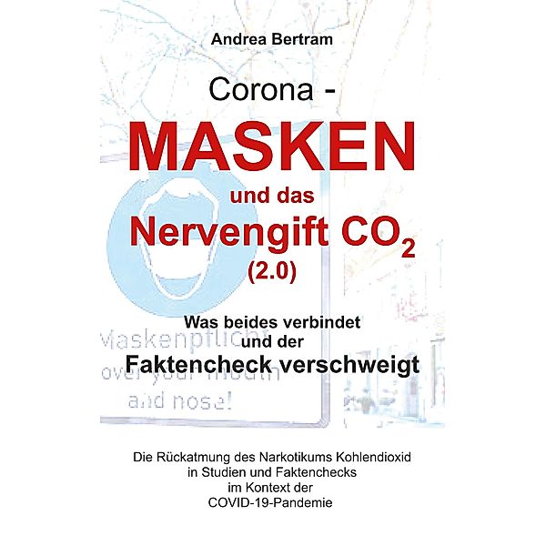 Corona - Masken und das Nervengift CO2 (2.0), Andrea Bertram