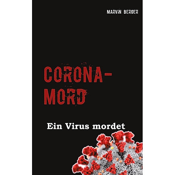 Corona-Mord, Marvin Berger