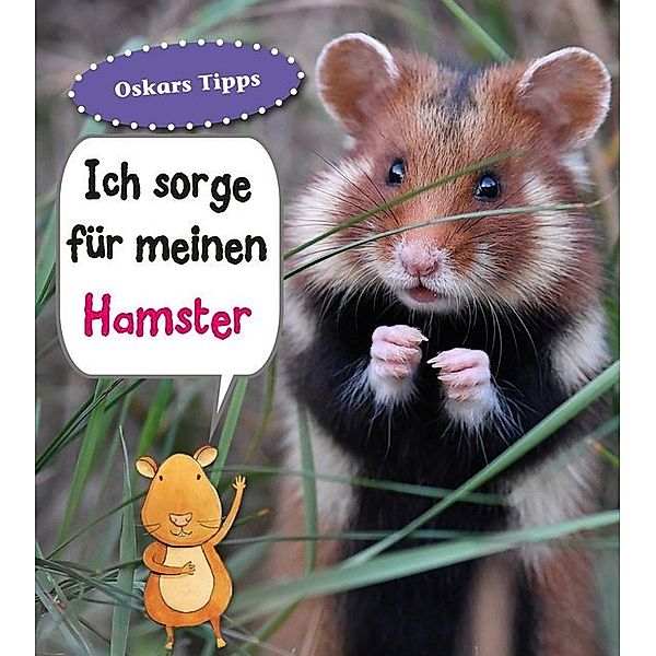 CORONA Sachbücher / Ich sorge für meinen Hamster, Anita Ganeri