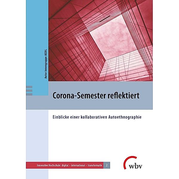 Corona-Semester reflektiert / Innovative Hochschule: digital - international - transformativ Bd.2, Innengruppe AEDiL