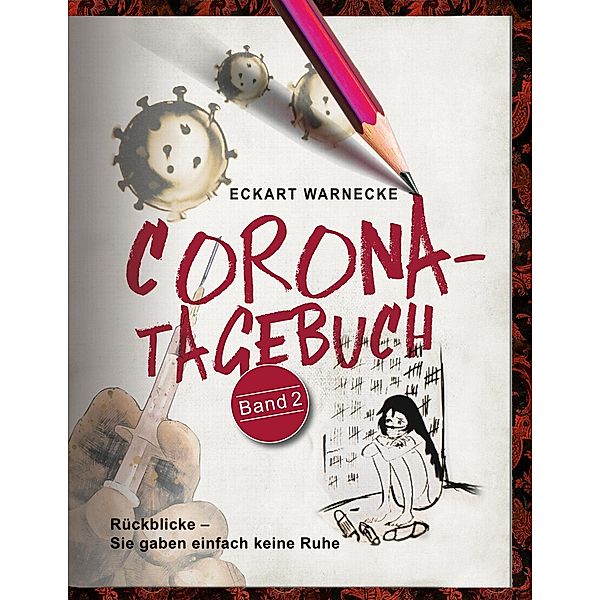 Corona-Tagebuch (Band 2) / Corona-Tagebuch Bd.2, Eckart Warnecke