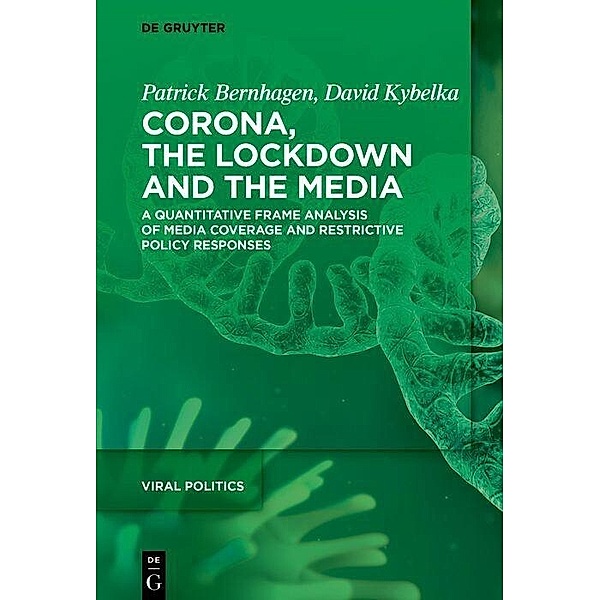 Corona, the Lockdown, and the Media, Patrick Bernhagen, David Kybelka