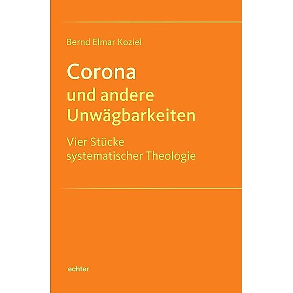 Corona und andere Unwägbarkeiten, Bernd Elmar Koziel