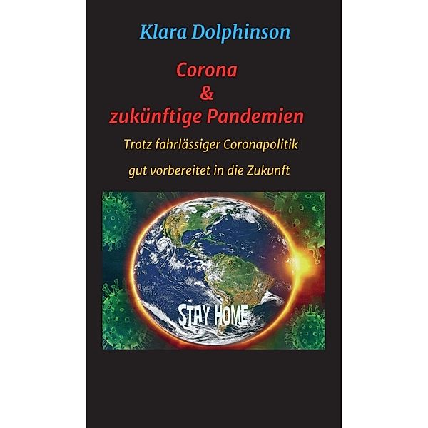Corona & zukünftige Pandemien, Klara Dolphinson