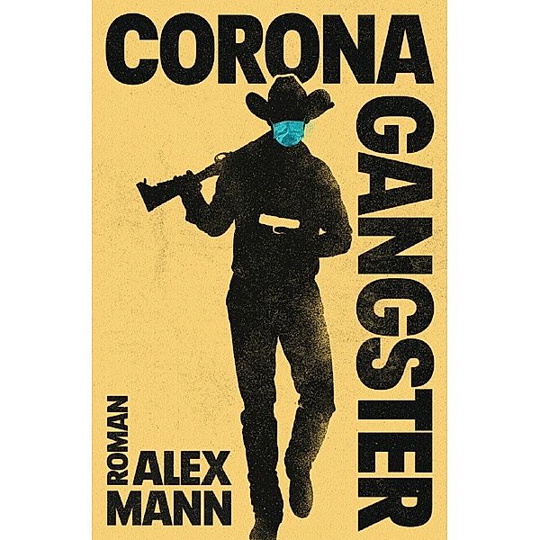 Coronagangster, Alex Mann