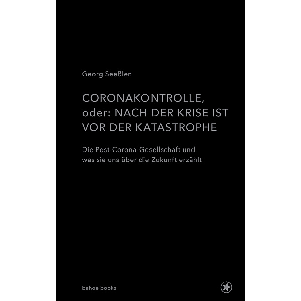 Coronakontrolle, Georg Seeßlen