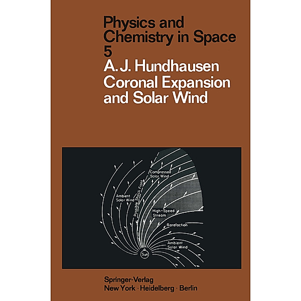 Coronal Expansion and Solar Wind, A. J. Hundhausen