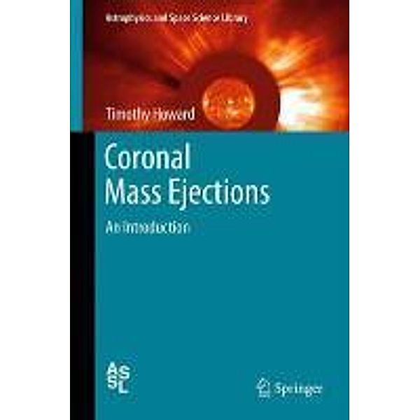 Coronal Mass Ejections / Astrophysics and Space Science Library Bd.376, Timothty Howard