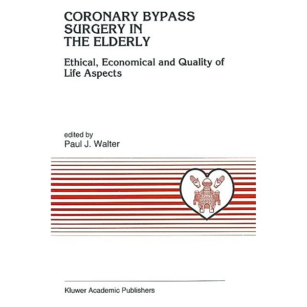 Coronary Bypass Surgery in the Elderly / Developments in Cardiovascular Medicine Bd.161