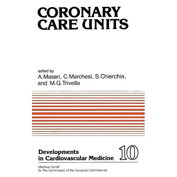 Coronary Care Units / Developments in Cardiovascular Medicine Bd.10