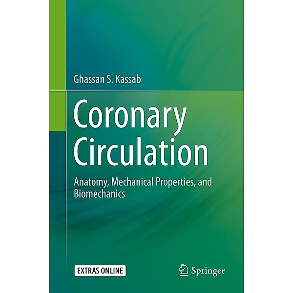 Coronary Circulation, Ghassan S. Kassab