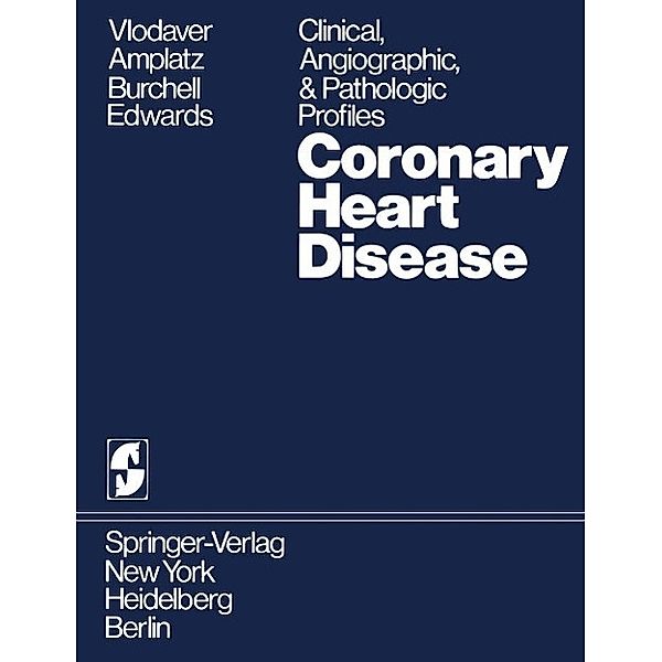 Coronary Heart Disease, Zeev Vlodaver, K. Amplatz, H. B. Burchell, J. E. Edwards