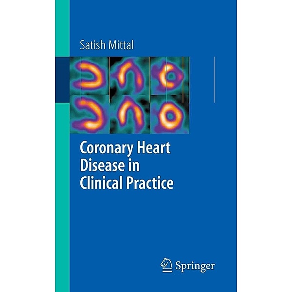 Coronary Heart Disease in Clinical Practice, Satish Mittal