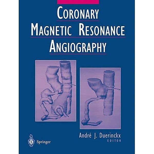 Coronary Magnetic Resonance Angiography, A. E. Stillman