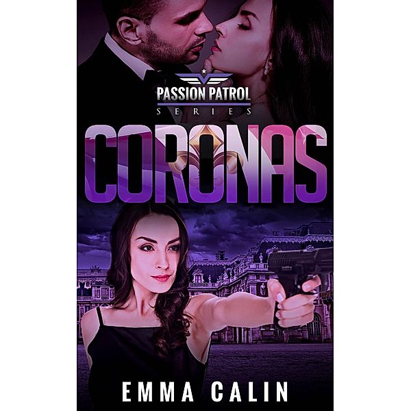 Coronas (Patrulla de la Pasión, #7) / Patrulla de la Pasión, Emma Calin