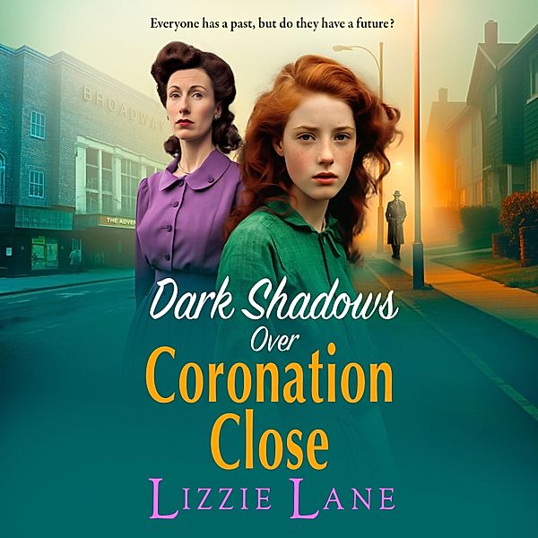 Coronation Close - 3 - Dark Shadows over Coronation Close, Lizzie Lane