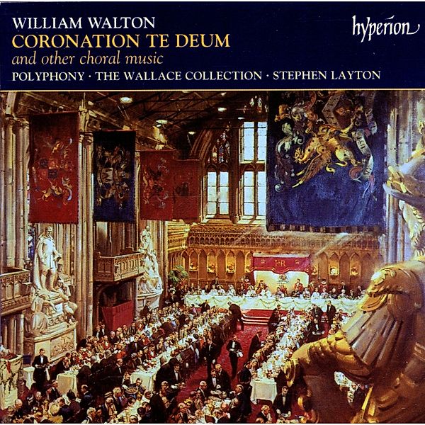 Coronation Te Deum, The Wallace Collec. Polyphony