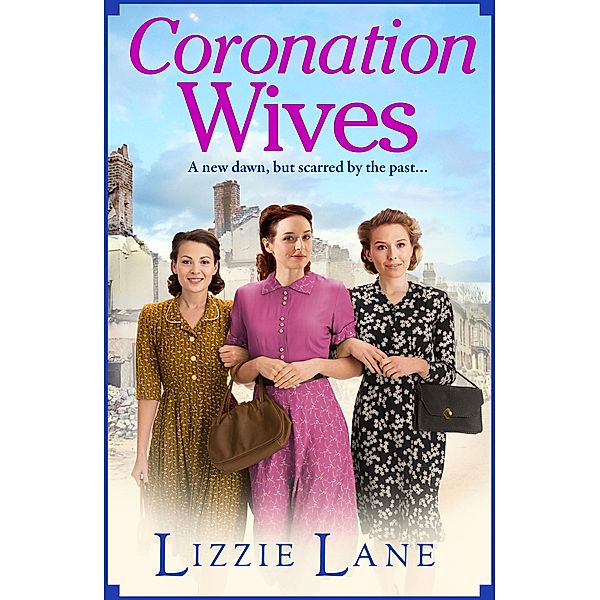 Coronation Wives / Wives and Lovers Bd.2, Lizzie Lane