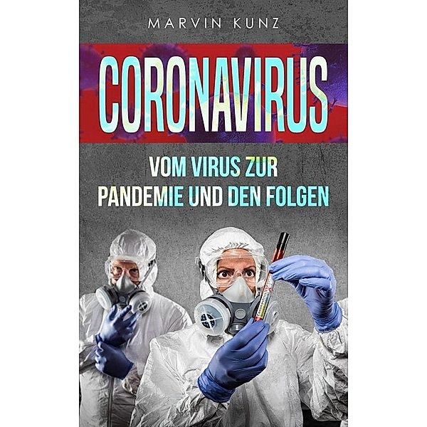 Coronavirus, Marvin Kunz