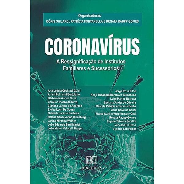 Coronavírus, Dóris Ghilardi, Renata Raupp Gomes, Patrícia Fontanella