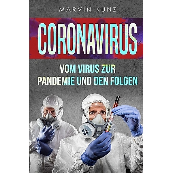 Coronavirus, Marvin Kunz