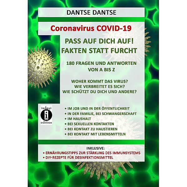 Coronavirus COVID-19: Fakten statt Furcht, 180 Fragen und Antworten von A bis Z, Dantse Dantse