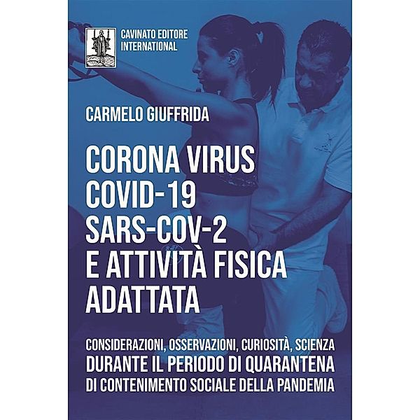 CoronaVirus CoViD-19 SARS-CoV2 e Attivita Fisica Adattata, Carmelo Giuffrida