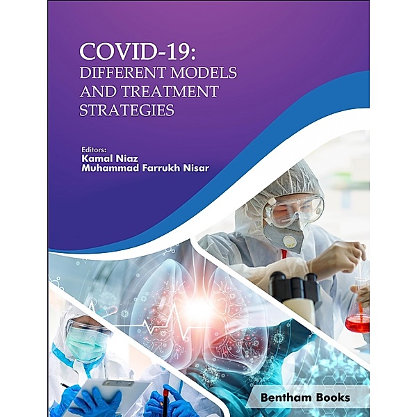 Coronavirus Disease-19 (COVID-19): Different Models and Treatment Strategies / Coronavirus Disease-19 (COVID-19): A Perspective of New Scenario Bd.2